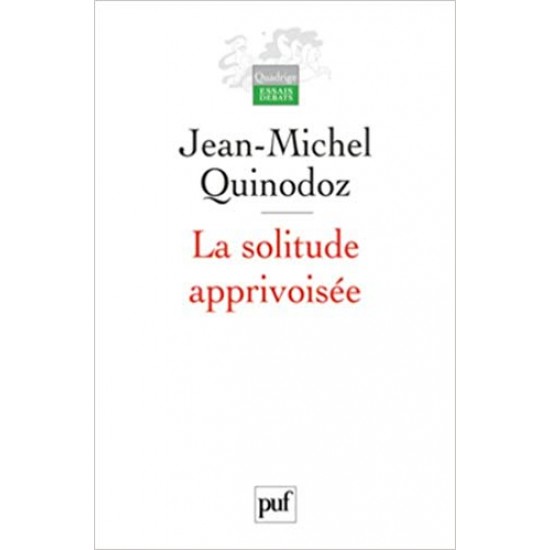 La Solitude apprivoisée par  Jean-Michel Quinodoz